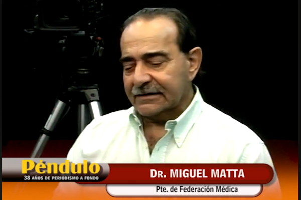 Invitado Dr. Miguel Matta, Pte. de Federación Médica.
