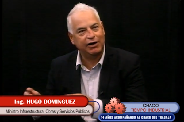 Invitado Ing. Hugo Dominguez, Ministro de Infraestructura.